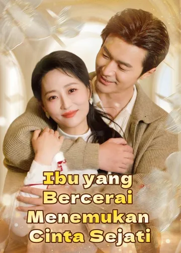 Ibu yang Bercerai Menemukan Cinta Sejati